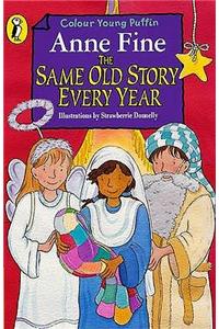 The Same Old Story Every Year