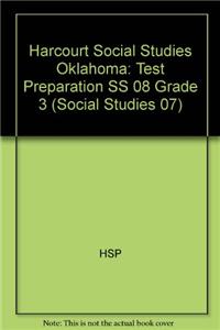 Harcourt Social Studies: Test Preparation SS 08 Grade 3