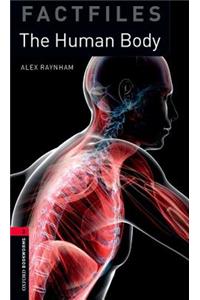 Oxford Bookworms Library Factfiles: Level 3:: The Human Body