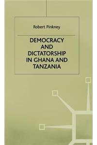 Democracy and Dictatorship in Ghana and Tanzania