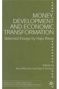 Money, Development and Economic Transformation