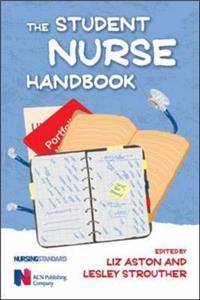 The Student Nurse Handbook