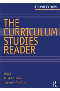 The Curriculum Studies Reader