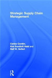 Strategic Supply Chain Management