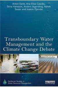 Transboundary Water Management and the Climate Change Debate