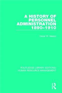 History of Personnel Administration 1890-1910