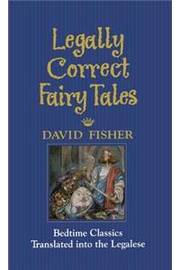 Legally Correct Fairy Tales