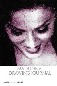 Iconic Madonna drawing Journal Sir Michael Huhn Designer edition: Iconic Madonna drawing Journal Sir Michael Huhn Designer edition