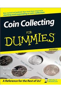 Coin Collecting for Dummies 2e