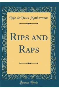 Rips and Raps (Classic Reprint)