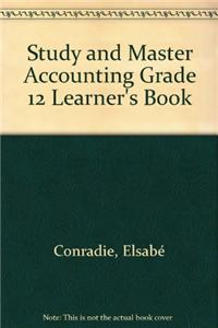 Study and Master Accounting Grade 12 Learner's Book