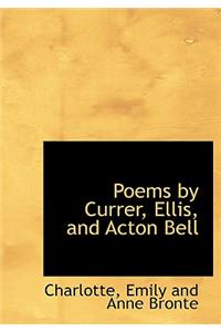 Poems by Currer, Ellis, and Acton Bell