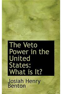 The Veto Power in the United States