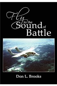 Fly to the Sound of Battle