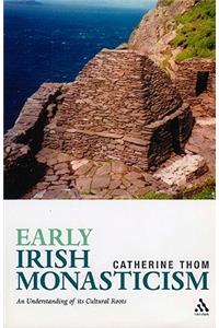 Early Irish Monasticism