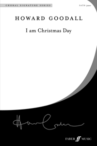 Choral Signature Series: I am Christmas Day (Mixed Voice with Piano)