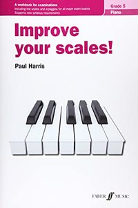 Improve Your Scales! Piano, Grade 5