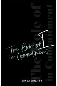 The Role of I In Commitment