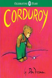Corduroy [Hardcover] Peck, Richard^Freeman, Don and Freeman, Don