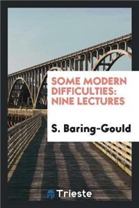 Some Modern Difficulties