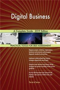 Digital Business A Complete Guide - 2019 Edition
