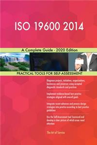 ISO 19600 2014 A Complete Guide - 2020 Edition