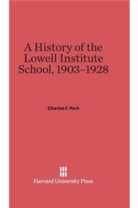 A History of the Lowell Institute School, 1903-1928