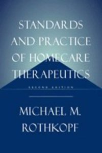Standards and Practice of Homecare Therapeutics