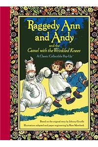 Raggedy Ann and Andy and the Camel with the Wrinkled Knees