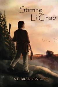 Stirring Li Chao: A Book of Historical Fiction