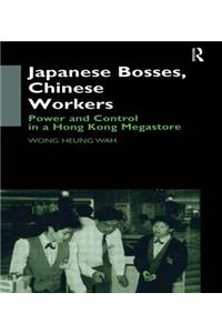 Japanese Bosses, Chinese Workers