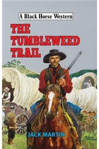 The Tumbleweed Trail