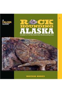 Rockhounding Alaska