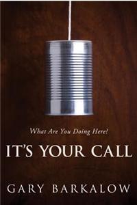 It's Your Call
