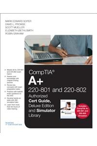 Comptia A+ 220-801 and 220-802 Cert Guide, Deluxe Edition and Simulator Bundle