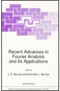 Recent Advances in Fourier Analysis and Its Applications