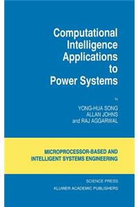 Computational Intelligence Applications to Power Systems