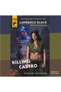 Killing Castro Lib/E