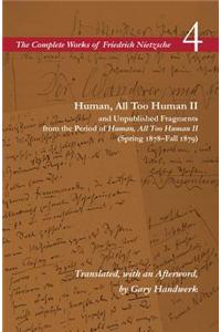 Human, All Too Human II / Unpublished Fragments from the Period of Human, All Too Human II (Spring 1878–Fall 1879)