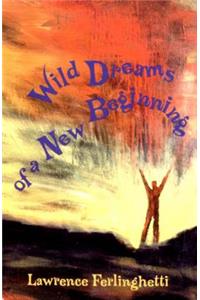 Wild Dreams of a New Beginning