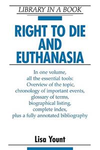 Right to Die and Euthanasia