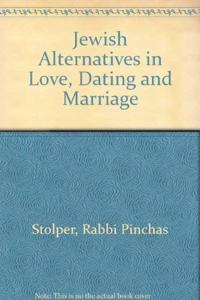 Jewish Alternatives in Love, Dating and Marriage