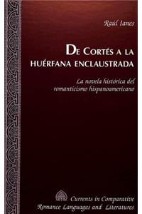 De Cortes a la Huerfana Enclaustrada