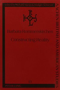 Constructing Reality: Constructivism and Narration in John Fowles's the Magus: Constructivism and Narration in John Fowles's the Magus