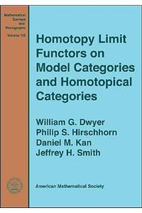 Homotopy Limit Functors on Model Categories and Homotopical Categories