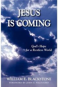 Jesus Is Coming – God`s Hope for a Restless World