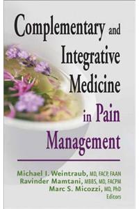 Complementary and Integrative Medicine in Pain Management