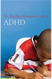 Teaching Assistant's Guide to ADHD
