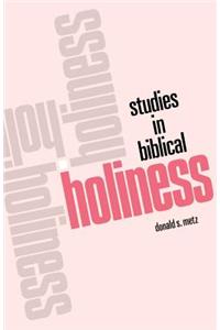 Studies in Biblical Holiness