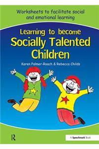 Learning to Become Socially Talented Children